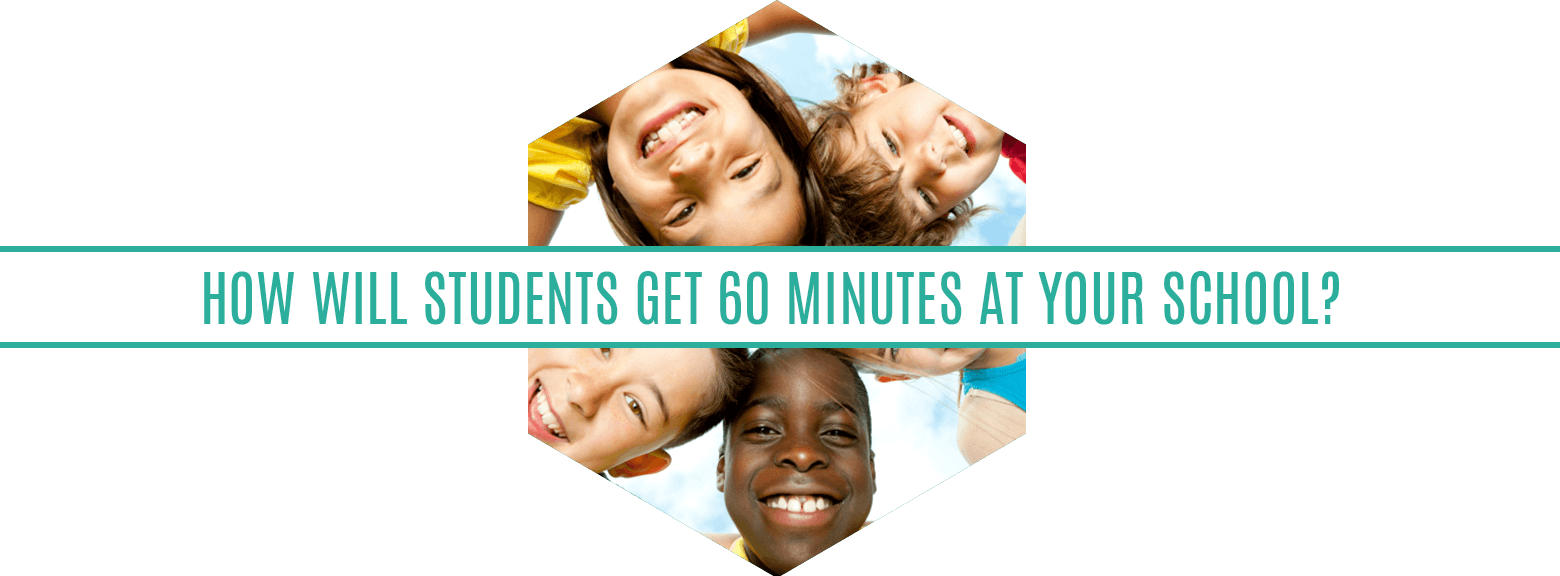 How will students get 60 minutes at your school?